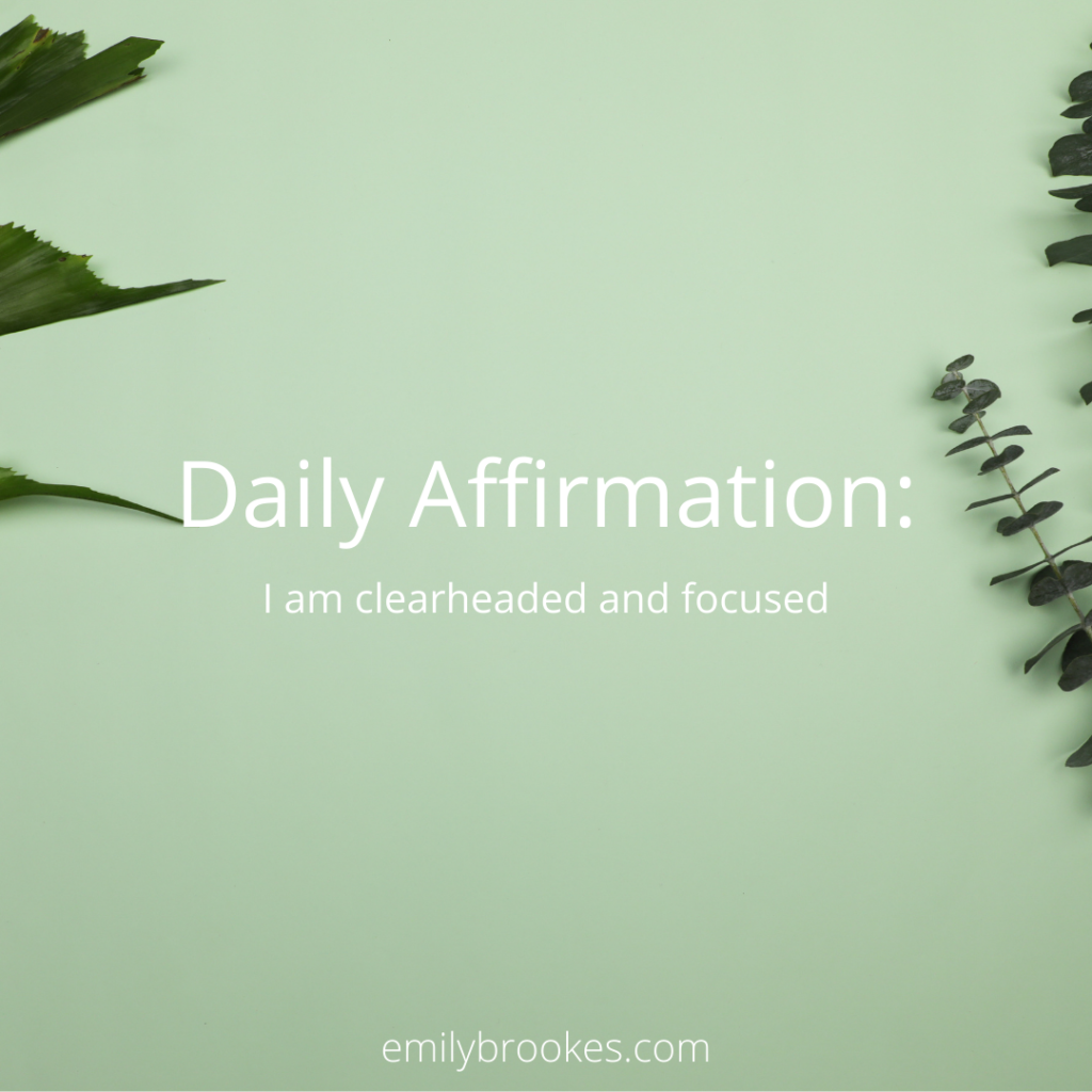 27 Powerful Affirmations for Mental Clarity - EMILY BROOKES